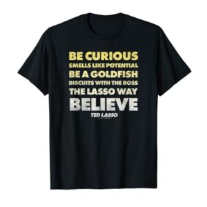 Ted Lasso Be Curious Text Stack Poster T-Shirt