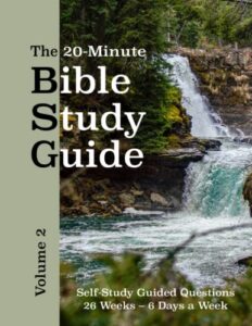 the 20-minute bible study guide - volume 2: 26 weeks of self-study guided questions (see description for which books of the bible are included in this volume) (the 20-minute bible study guides)