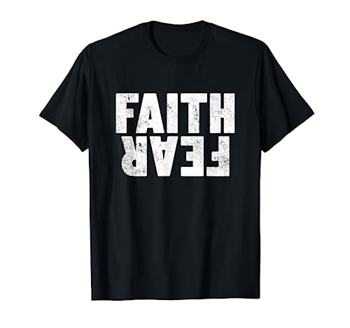 Faith Over Fear Women's Men's Christian Faith Over Fear T-Shirt