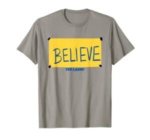 ted lasso believe sign t-shirt
