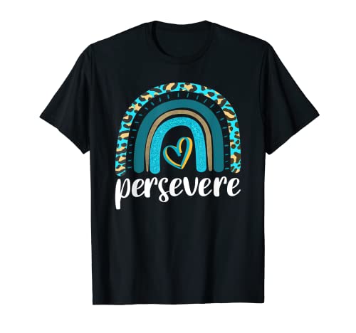 Persevere Inspirational Uplifting Positive T-Shirt