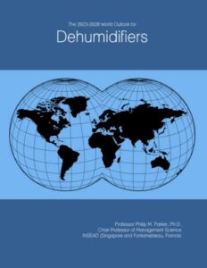 the 2023-2028 world outlook for dehumidifiers