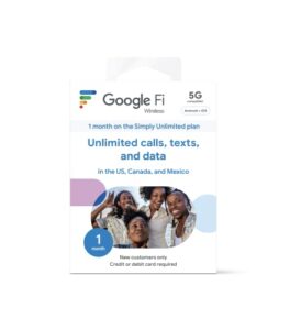 google fi wireless simply unlimited plan | talk/text/data | unlimited 5g/4g lte | sim kit - 1 month