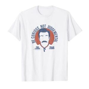 Ted Lasso Be Curious Not Judgemental T-Shirt