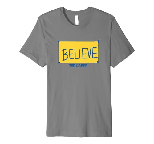 Ted Lasso Believe Sign Premium T Shirt — 🛍️ The Retail Market 