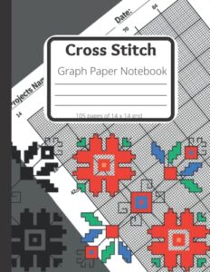 cross stitch graph paper notebook:: needlework designs/simple or complex embroidery paterns / 14 count graph paper black accentuated inch squares.