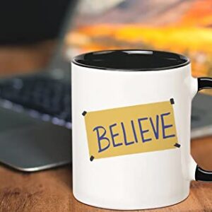 Fonhark - Believe Mug, Believe in Yourself, Ted Lasso Mug, 11 Oz Novelty Coffee Mug/Cup