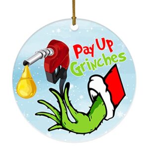 funny christmas ceramic ornament pay up grinches gas price remembering fuel christmas ornament ceramic hanging ornaments merry christmas decorations christmas tree hanging ornament