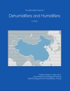 the 2023-2028 outlook for dehumidifiers and humidifiers in china