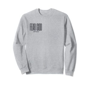 fear god not men christian mens womens youth by 24/15 sweatshirt