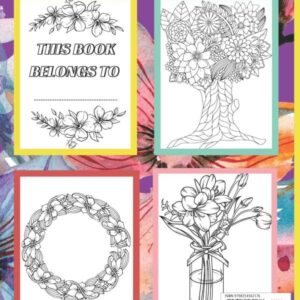 Anxiety Relief Coloring Book for Teens and Adults: Relaxing Flower Bouquets, Trees and Vase Designs to Color and Relieve Tension. Become less Anxious and more Fabulous.