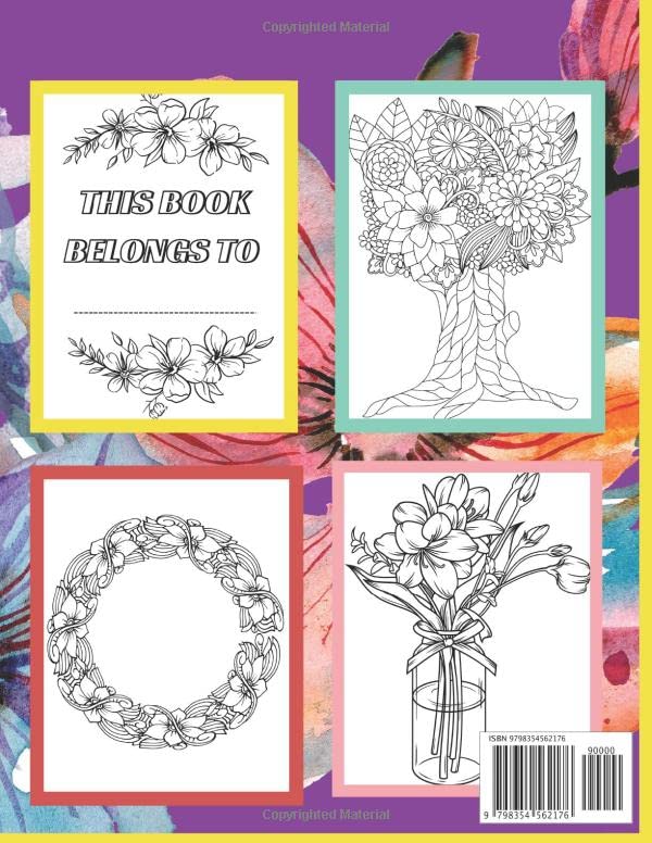 Anxiety Relief Coloring Book for Teens and Adults: Relaxing Flower Bouquets, Trees and Vase Designs to Color and Relieve Tension. Become less Anxious and more Fabulous.