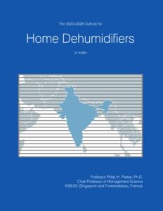 the 2023-2028 outlook for home dehumidifiers in india