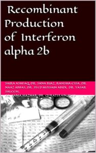 recombinant production of interferon alpha 2b: production of interferon alpha 2b from bacillus subtilis.