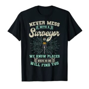 Surveyor Geodesists Cartographer Valuer Land Surveying T-Shirt