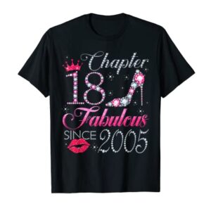 Chapter 18 Fabulous Since 2005 18th Birthday Gift For Girls T-Shirt