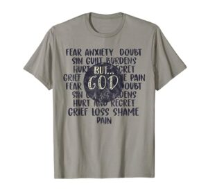 fear anxiety doubt sin but god christian t-shirt