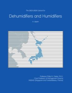 the 2023-2028 outlook for dehumidifiers and humidifiers in japan
