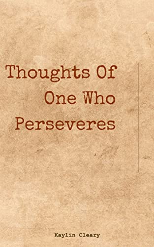 Thoughts of One Who Perseveres