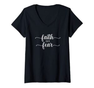 womens faith over fear - god, jesus, christian bible inspirational v-neck t-shirt