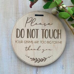 Please Don’t Touch Sign - Stroller Hanger - Car seat Tag - New Baby Tag