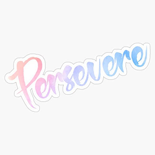 Magnet Persevere Watercolor Magnet Reusable Sticker 5"