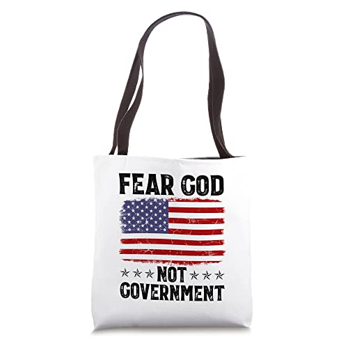 Fear God Not Government American Flag Anti Government Tote Bag