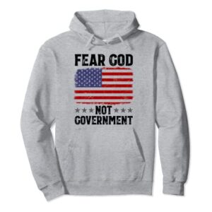 Fear God Not Government American Flag Anti Government Pullover Hoodie