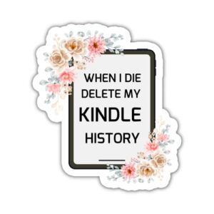 akira when i die delete my kindle history sticker, bookish water assistant die cut sticker for laptop phone water bottle, kindle stickers for boy adult girl, reading stickers, bookish sticker