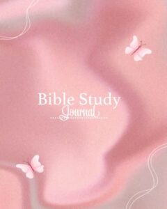 bible study journal: bible study journals for women - bible study notebook for women | christian gifts for women