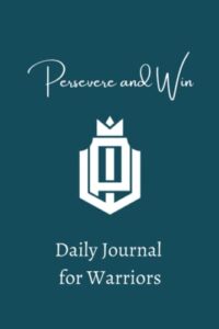 persevere & win daily warrior journal