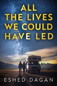 all the lives we could have led: a novel