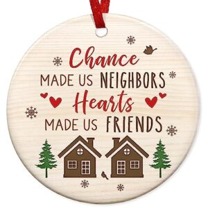 neighbor gifts christmas ornaments - funny friend bff, bestie neighbor, ornament gift - christmas, birthday gifts for neighborhood, friends, women - christmas tree decoration ceramic ornament