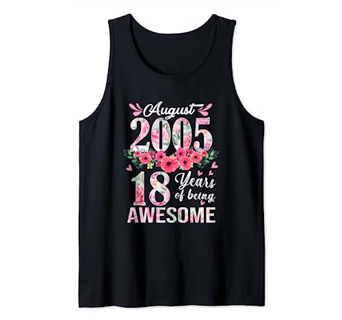 18 Year Old Made In August 2005 Floral 18th Birthday Gifts Tank Top