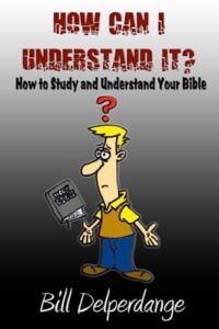how can i understand it?: how to study and understand your bible