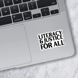 Miraki Literacy and Justice For All Sticker, Literacy Education Stickers, Book Club Sticker, Water Assitant Die-Cut Vinyl Stickers Decals for Laptop Phone Kindle Journal Water Bottles, Stickers