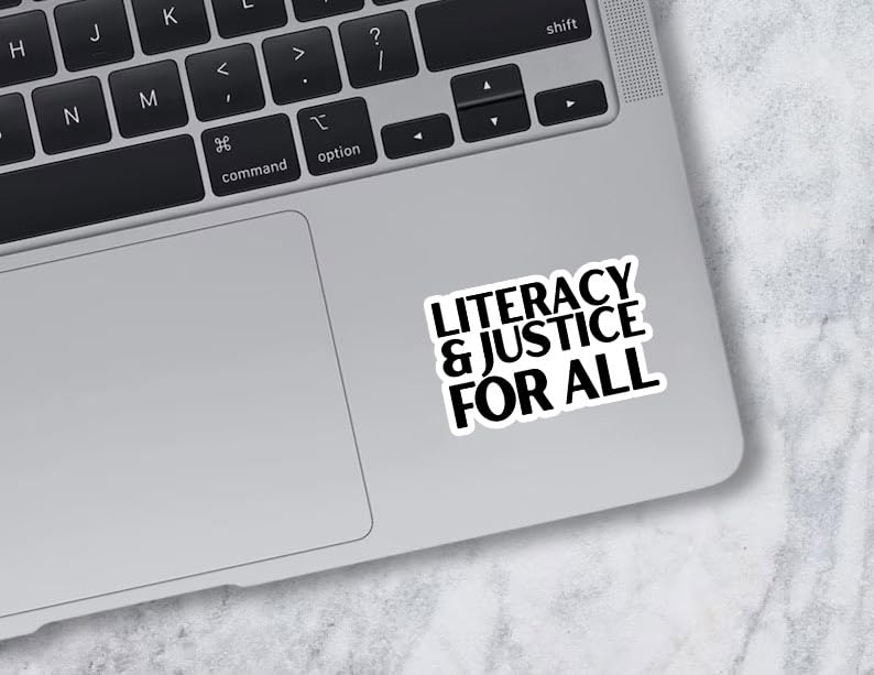 Miraki Literacy and Justice For All Sticker, Literacy Education Stickers, Book Club Sticker, Water Assitant Die-Cut Vinyl Stickers Decals for Laptop Phone Kindle Journal Water Bottles, Stickers