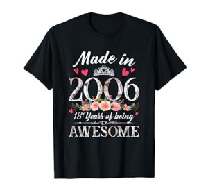 18th birthday women girls made in 2006 floral 18 years old t-shirt