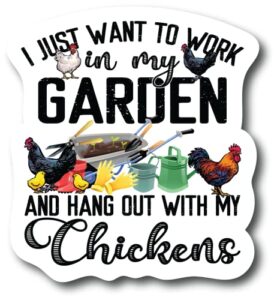 i just want to work in my garden and hang out with my chickens colorful refrigerator magnet | uv printed 4-inch kitchen decor accessory featuring stunning design | csm604
