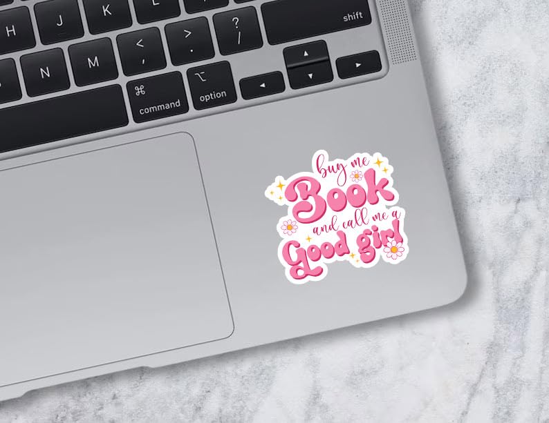 Miraki Buy Me Books And Call Me A Good Girl Sticker, Book Lover Sticker, Reading Sticker, Bookish Stickers, Water Assitant Die-Cut Vinyl Booktok Decals for Laptop, Phone, Water Bottles, Kindle Sticker