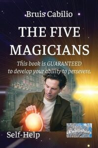 the five magicians: self-help. this book is guaranteed to develop your ability to persevere