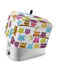 toaster cover, 2 slice toaster cover colorful cartoon owls kitchen small appliance covers, dust and machine washable bread maker cover (12w x 7.5d x 8h)