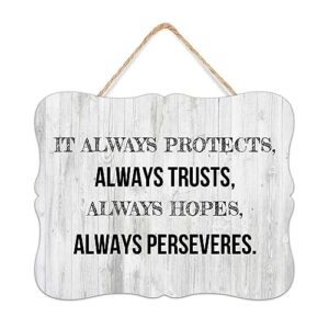 distressed wood pallet sign it always protects, always trusts, always hopes, always perseveres antique wood plaque sign quote farmhouse with saying quotes room decor signs for room cottage 8x10