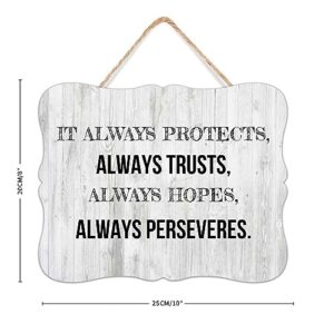 Distressed Wood Pallet Sign It Always Protects, Always Trusts, Always Hopes, Always Perseveres Antique Wood Plaque Sign Quote Farmhouse with Saying Quotes Room Decor Signs for Room Cottage 8x10