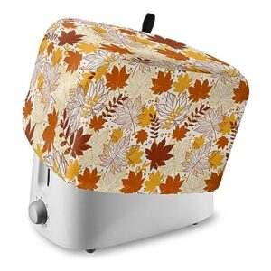 Toaster Dust Cover for Kitchen 2 Slice, Fall Thanksgiving Orange Maple Leaves Texture Bread Maker Cover Toasters Covers for Fingerprint Protector Washable Kitchen Small Appliance Cover (12x7.5x8in)