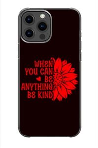 when you can be anything be kind sweet inspirational pattern art design anti-fall and shockproof gift iphone case (iphone 5c)