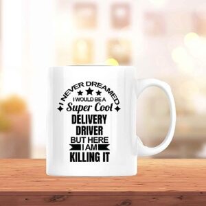 Courage Gift For Delivery Drivers To Persevere During Tough Times 11oz 15oz White Coffee Mug