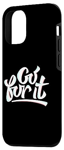 iPhone 13 Pro White Go For-It Dream Goals Hustle Success Motivational Case