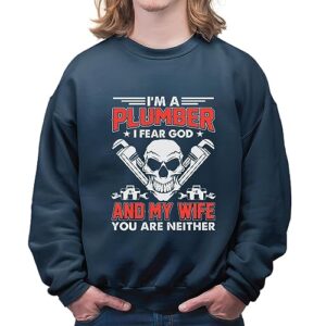 plumber sweatshirt gift for plumbers who fear god and love their wives navy muticolor unisex sweatshirt