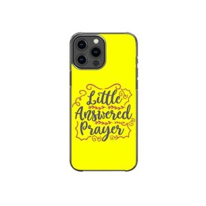 little answered prayer sweet cute believer pattern art design anti-fall and shockproof gift iphone case (iphone 13 pro max)